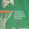 Presentación en Granada del libro 75 años de Historia del Baloncesto en Andalucía