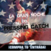 El Pressing Catch llega a Sevilla