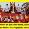 Palabras del Papa, con motivo del Ángelus, momento en el que Santo Padre Benedicto XVI, anuncia que las próximas Jornadas Mundiales de la Juventud, serán en Madrid en 2011.