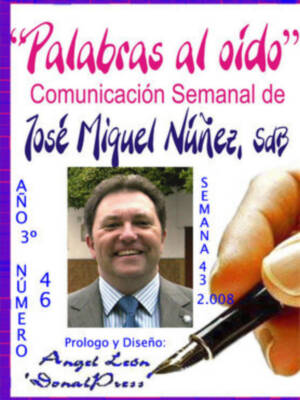 José Miguel Núñez, Sdb en Palabras al oído no cuenta una importante reflexión tras la pregunta Si él, ¿por qué yo no?
