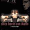 Versión teatral de la novela de Miguel Delibes, Cinco horas con Mario