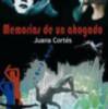 Memorias de un ahogado, primera novela de Juana Cortés Amunárriz