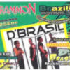  25 de Enero,Musica en vivo , banda D' Brasil y Marta Santamaria. 
