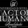 El encuentro de intelectuales Factor Humano. Realidades en la Universidad de Sevilla prepara su edición 2009 
