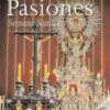 Pasiones, la guía visual de la Semana Santa según José Antonio Zamora Moya 