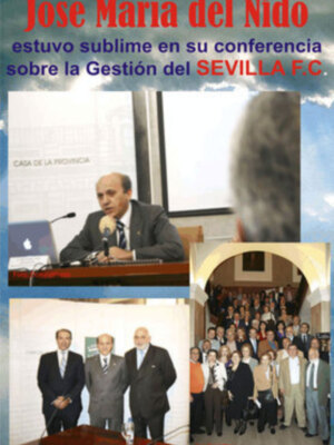 Rotundo éxito de La conferencia Sevilla F.C. Modelo de Gestión a cargo de José María del Nido Benavente fue el Broche de oro y final de la Semana Dedicada al Consumidor por AUSBANC.