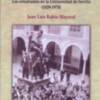 Disciplina y rebeldía. Los estudiantes en la Universidad de Sevilla durante la II República y la dictadura de Franco
