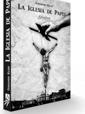 Una visión diferente del Cristianismo: "La Iglesia de Papel".