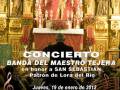 Concierto Banda del Maestro Tejera en honor a San Sebastián, Patrón de Lora del Río. Jueves 19 de enero de 2012, Parroquia de Ntra. Sra. de la Asunción, 20:45 horas. Entrada libre y gratuita. Organizada por el Ayuntamiento de Lora del Río.