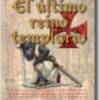 Emilio Carrillo y Malena Martínez publican "El último reino Templario", de Guadalturia Ediciones.
