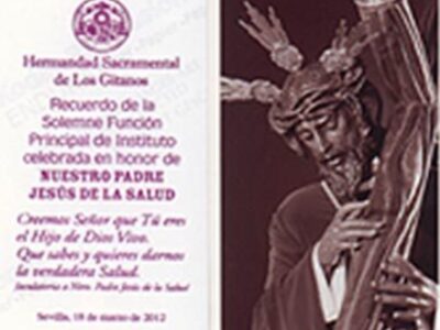 Éxito Rotundo Solemne Quinario en Honor y Gloria de Ntro. Padre Jesús de la Salud y Brillante Función Principal de Instituto con Misa de Comunión General y Protestación de Fe.