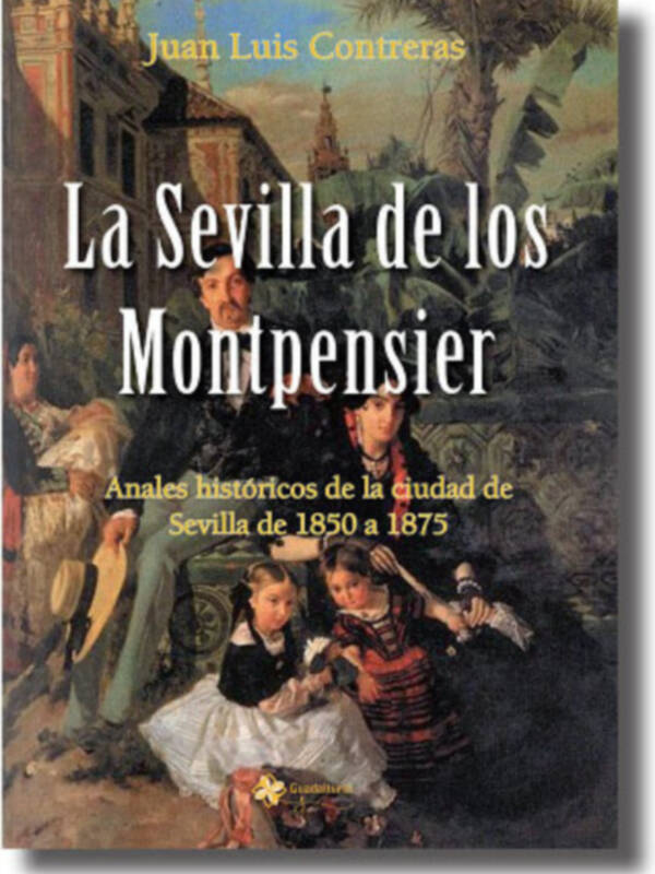 Presentación de "La Sevilla de los Montpensier".