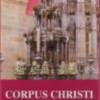 Este jueves es la Solemnidad del Corpus Cristi en Sevilla: Alabado sea Jesús Sacramentado, sea por siempre Bendito y Alabado.