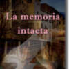 La memoria intacta, un canto a la literatura.