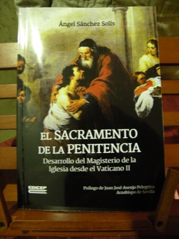 Sevilla. Presentación del libro de Ángel Sánchez Solís El Sacramento de la Penitencia en el Seminario Metropolitano de Sevilla.