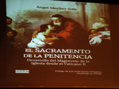 Sevilla. Presentación del libro de Ángel Sánchez Solís El Sacramento de la Penitencia en el Seminario Metropolitano de Sevilla.