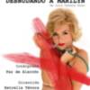 Paz de Alarcón se convierte en Marilyn Monroe en su nuevo espectáculo ?Desnudando a Marilyn?, de estreno el 9 y 10 de enero en el Teatro Quintero de Sevilla 