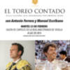 Ferrera y Escribano repasarán sus faenas a los victorinos