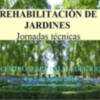 Jornadas de Rehabilitación de Jardines en Palma de Río, Córdoba