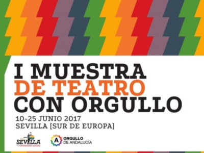 Sevilla acoge la I Muestra de Teatro con Orgullo que convertirá la ciudad en el referente teatral LGTBI del sur de Europa