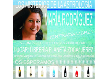 María Rodríguez hablará de "Los Misterios de La Astrología" en El Ciclo "Sueños de Una Noche de Verano" de La Librería Planeta Zocar de Jerez ( Plaza