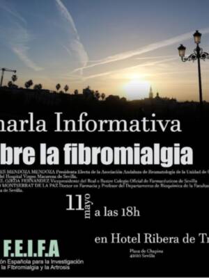 Charlas Informativas sobre Fibromialgia el Viernes 11 de mayo a las 18.00 horas en Sevilla