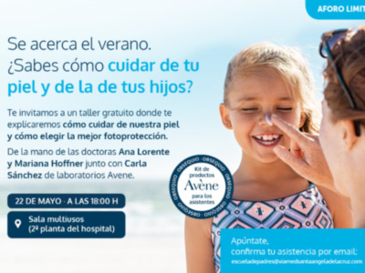Te invitamos al taller Cómo cuidad de tu piel y la de tus hijos en Viamed Santa Ángela de la Cruz