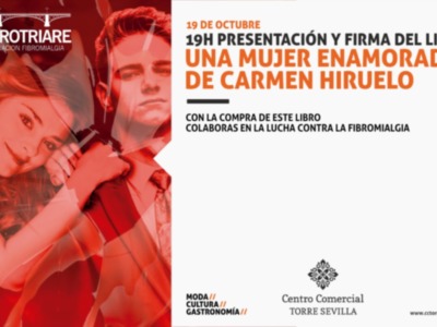  Carmen Hiruelo Aguilar presentación y firma ¨Una Mujer Enamorada¨ el próximo lunes 19 de octubre FNAC Torre Sevilla