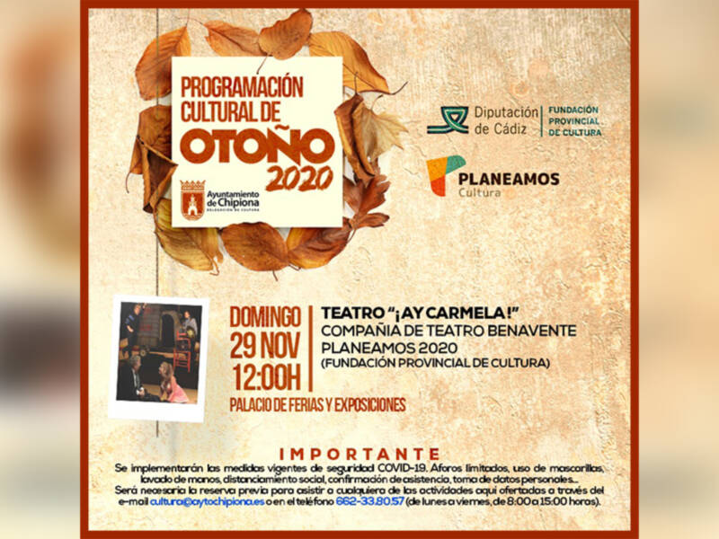 Diputación y la Delegación de Cultura proponen disfrutar el próximo domingo del teatro con la compañía Benavente y la obra ¡Ay Carmela! 