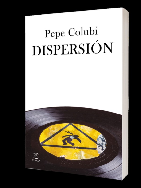 Espasa publica el 3 de febrero Dispersión, la tercera novela de Pepe Colubi, protagonizada por su alter ego Pipi.