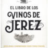 Almuzara presenta “El libro de los vinos de Jerez” de César Saldaña