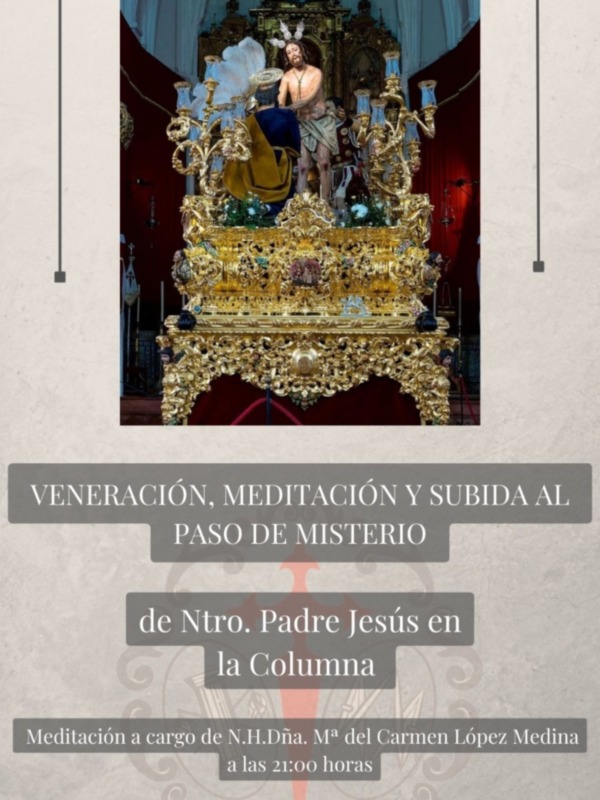 Veneración, meditación y subida al paso de Misterio de Nuestro Padre Jesús en la columna.