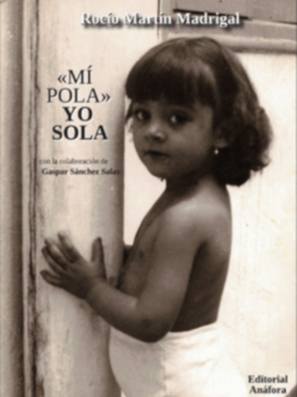 «Mí pola», yo sola