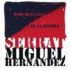 Este miércoles 20 de julio en Coplas y canciones de ida y vuelta, “Serrat canta a Miguel Hernández “con motivo del 80 aniversario de su muerte 