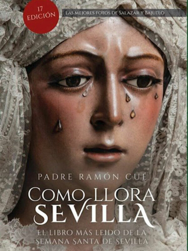 «Cómo llora Sevilla»: las claves de un libro que dignificó para siempre al costalero