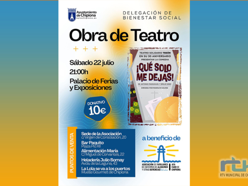 Bienestar Social organiza la representación de una obra de teatro a beneficio de la asociación de Alzheimer de Chipiona