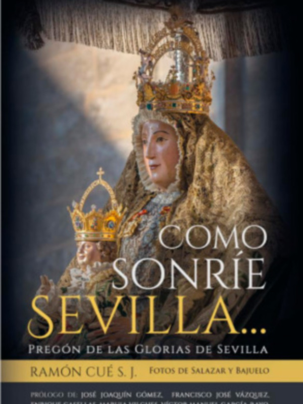 'Como sonríe Sevilla', nueva edición del libro del padre Cué en ABC