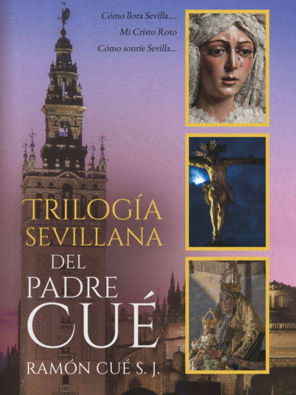 La trilogía sevillana del padre Cué, en un solo libro para Navidad y Reyes 