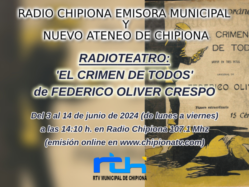 La emisora municipal de Chipiona inicia el lunes las emisiones en radioteatro de una obra de Federico Oliver realizadas con Nuevo Ateneo 