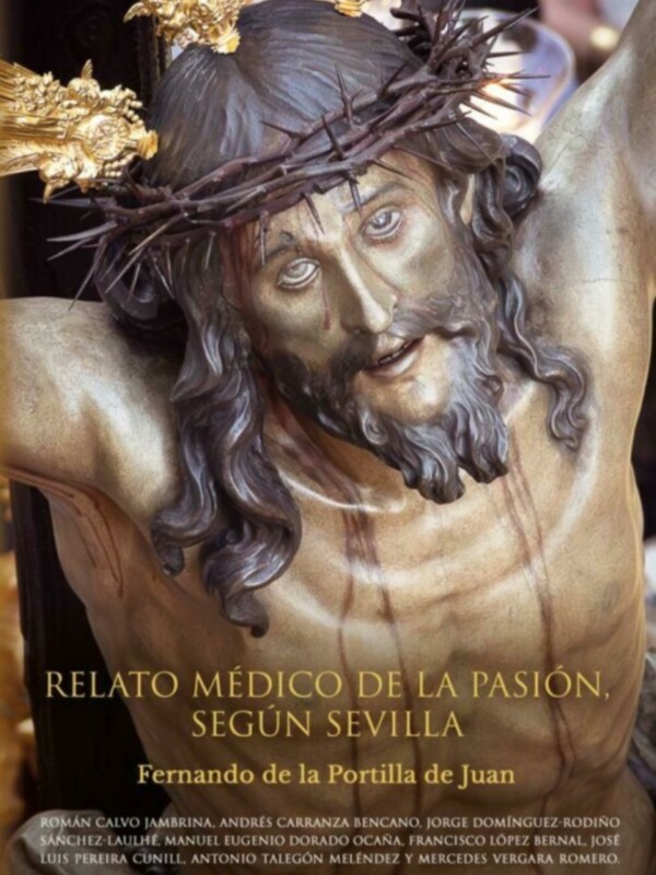 Crónica del libro Relato médico de la Pasión de la Semana Santa de Sevilla en Gente de paz