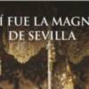 Crónica de Así fue la Magna de Sevilla 2024 en Cofrademanía 