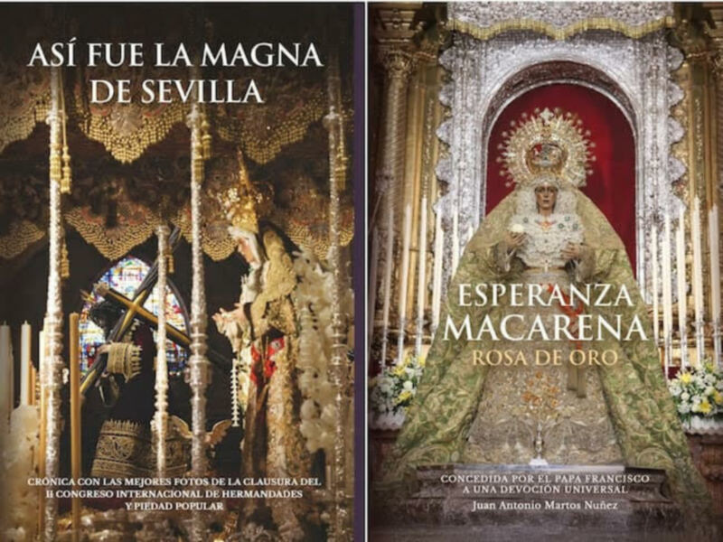 Sevilla Press edita sendos libros sobre la Magna del 8 de diciembre y la Rosa de Oro a La Macarena