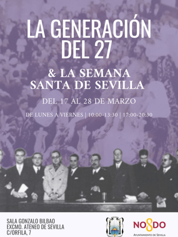 El Ateneo de Sevilla inaugura “La Generación del 27 y la Semana Santa de Sevilla” 