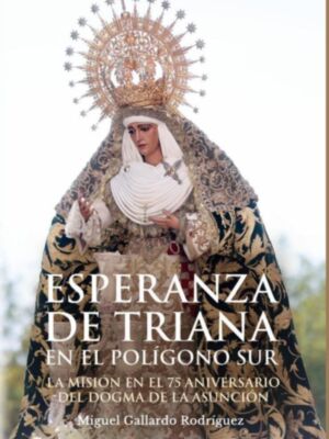 Esperanza de Triana en Polígono Sur , en Cofrademania