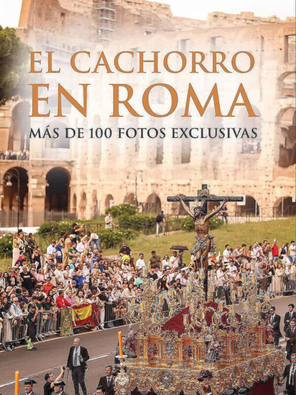 "El Cachorro en Roma: más de 100 fotos exclusivas."