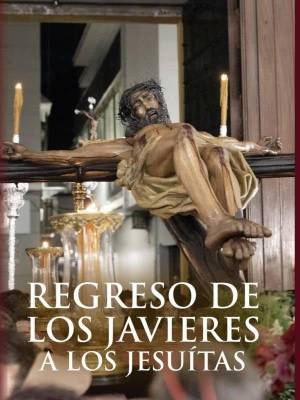 Regreso de los Javieres a los Jesuitas