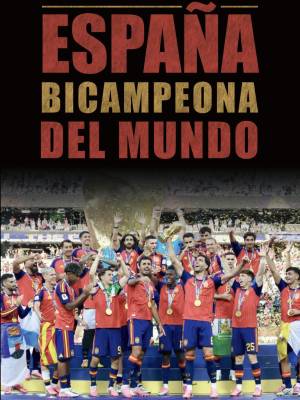Sevilla Press publica “España bicampeona del mundo de fútbol 2026”, el primer libro sobre la segunda estrella mundial
